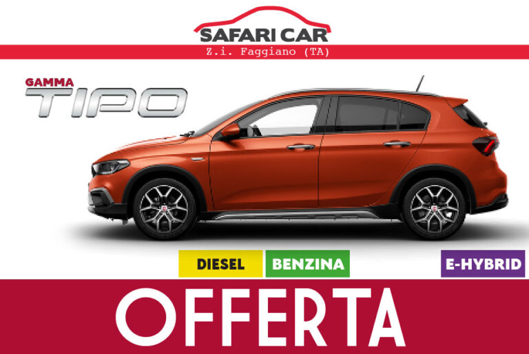Offerta Fiat Tipo Taranto 1 Offerta Fiat Tipo Taranto Offerta Fiat Tipo Taranto Safari Car concessionaria Fiat Taranto