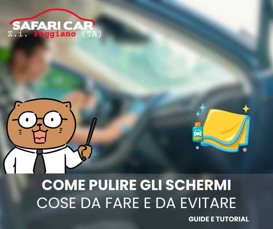 Come pulire schermo auto